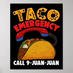 Poster Taco Appel d'urgence 9 Juan Juan Cinco De Mayo Par