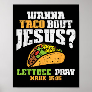 Poster Taco Bout Jesus Lettuce Prière Cinco De Mayo Chris