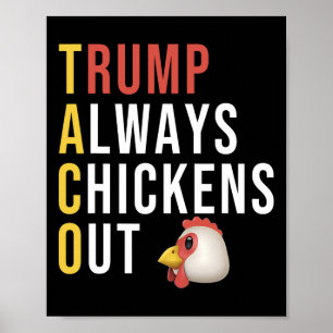 Poster Taco d'humour drôle Trump se dégonfle toujours