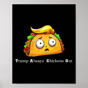 Poster Taco Drôle Trump Abandonne Toujours Mignon Allons-