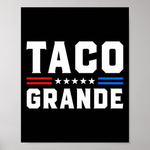 Poster Taco Grande - Funny Patriotic Allons Taco Tarif