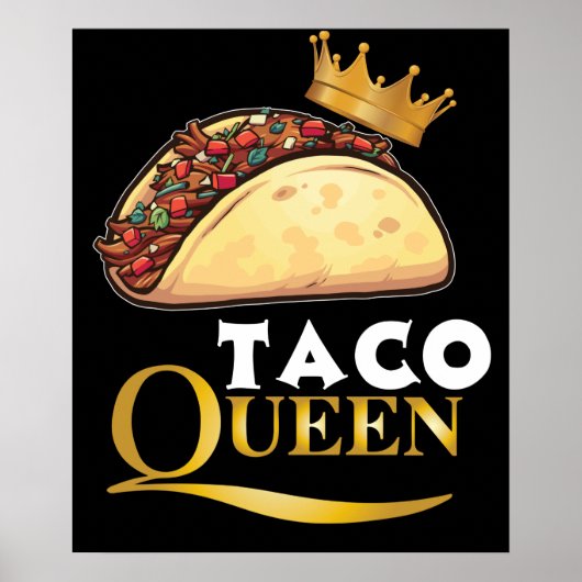 Poster Taco Queen Taco Cadeaux femmes Tacos Lover Taco (Devant)