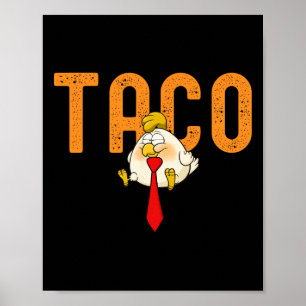 Poster Taco Trump - Trump se dégonfle toujours Drôle de T