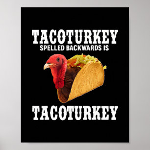 Poster Tacoturkey écrit à l'envers est Tacoturkey drôle T