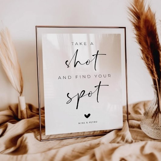 Poster Take a Shot and Fnd Your Spot Wedding Sign