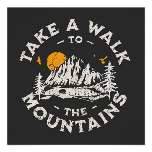 Poster Take A Walk To The Mountains Outdoor Adventure (Devant)