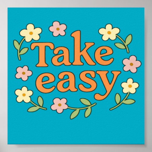 Poster "Take Easy": Positive Retro Floral Illustration (Devant)