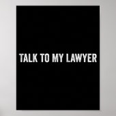 Poster Talk To My Lawyer Funny (Devant)
