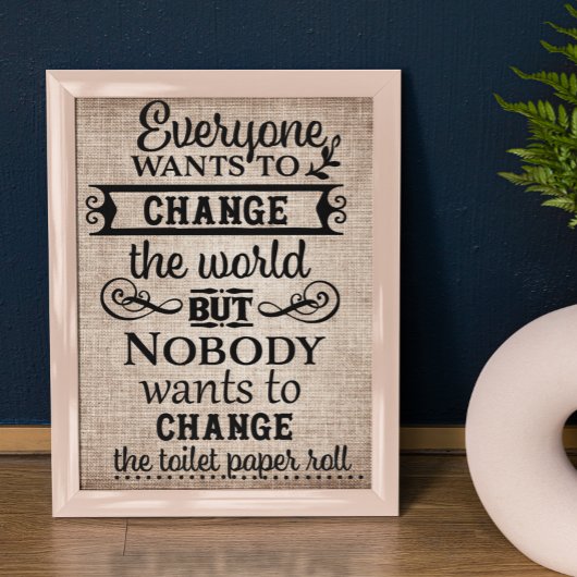 Poster Tan Linen Look Change the Toilet Paper Bathroom