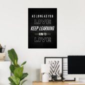 Poster Tant que vous vivez, continuez à apprendre à vivre (Bureau à domicile)
