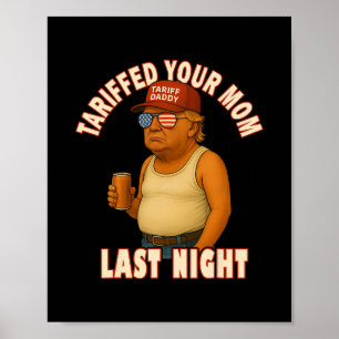 Poster Tarifé Votre Maman Drôle Tarif Papa Trump Mème