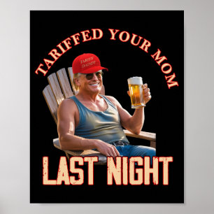 Poster Tariffé Votre Maman Funny Tarif Daddy Trump Mème 1