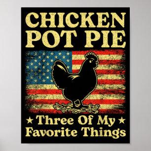 Poster Tarte au poulet Trois de mes choses préférées Drôl
