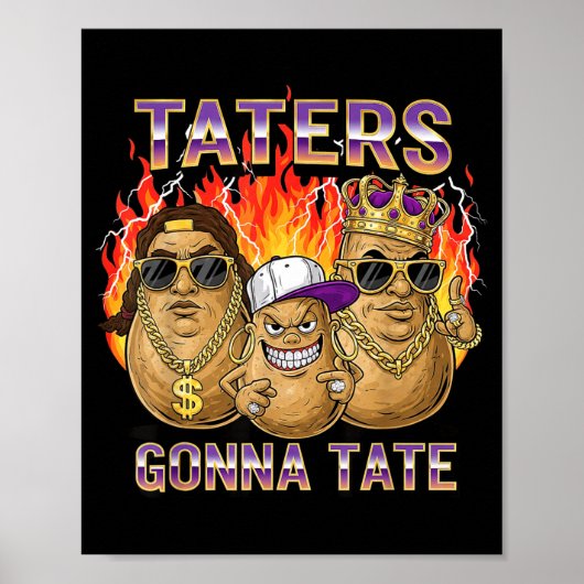 Poster Taters Gonna Tate Funny Tato Gangster Spud Lover B (Devant)