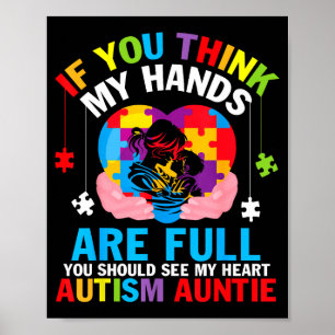 Poster Tatie Autisme Si Vous Pensez Que Mes Mains Sont Pl
