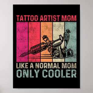 Poster Tatouage Artiste Maman Comme Une Maman Normale Seu