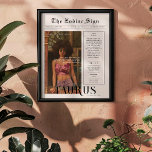 Poster Taurus | Zodiac Astrologie Photo Journal<br><div class="desc">Cette affiche de zodiac d'anniversaire est stylisée pour ressembler à une couverture de journal élégant qui comporte votre propre photo et informations. Parfaites pour souhaiter joyeux anniversaire à vos amis, famille et proches. Avec le nom des récipiendaires, et les traits de personnalité du signe d'anniversaire et du zodiaque inclus, cette...</div>
