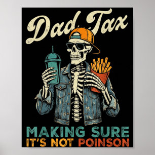 Poster Taxe papa s'assurant que ce n'est pas drôle journé