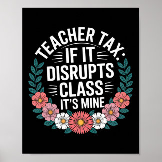Poster Taxe sur les enseignants si cela perturbe Cl, c'es