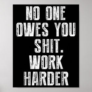 Poster Te doit de travailler plus fort 