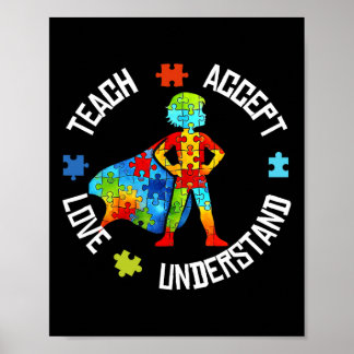 Poster Teach Accept Love Understand Autism Support Autism