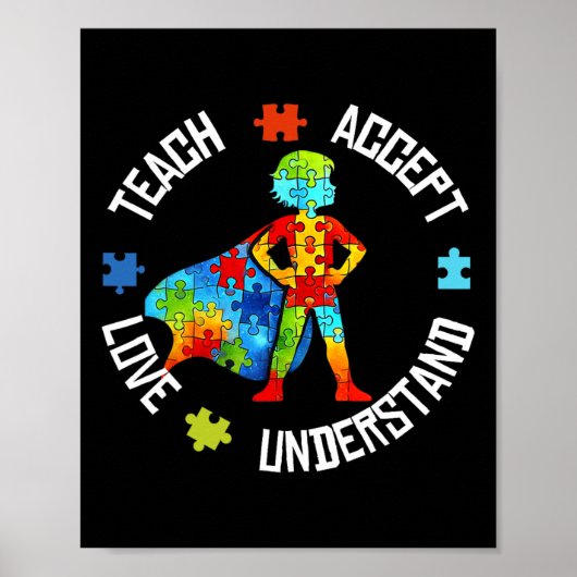 Poster Teach Accept Love Understand Autism Support Autism (Devant)