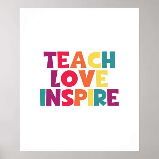 Poster Teach Love Inspire (Devant)