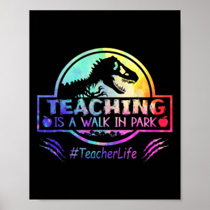 Poster Teaching Is A Walk In Park