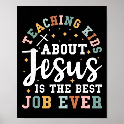 Poster Teaching Kids About Jesus Is The Best Job Ever (Devant)