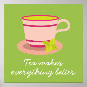 Poster Teacup tea fait tout mieux citer