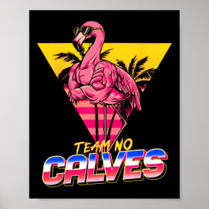 Poster Team No Calves Flamant rose Gym Poids Bodybuil