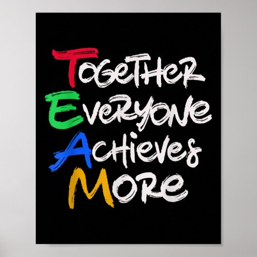 Poster Team Together Everyone Achieves More Teamwork Moti (Devant)