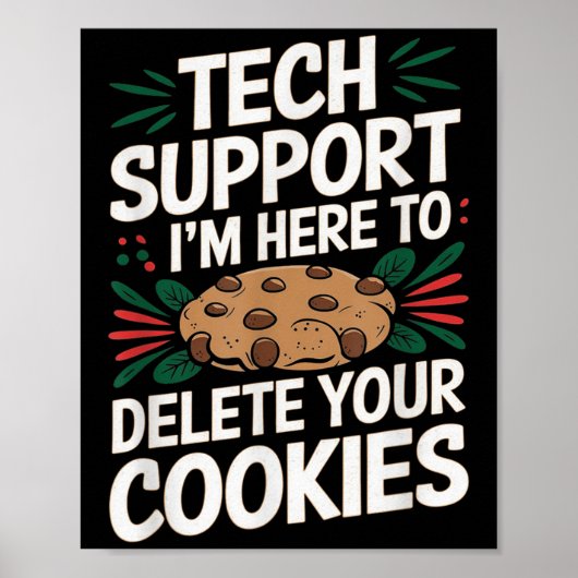 Poster Tech Support Im Here To Delete Your Cookies Christ (Devant)