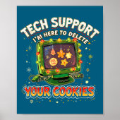 Poster Tech Suprt Delete Your Cookies Christmas Meme  (Devant)
