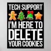 Poster Tech Suprt I'm Here To Delete Your Cookies Men Fun (Devant)