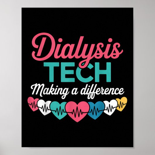 Poster Technicien de dialyse faisant une différence Techn (Devant)