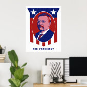 Poster Teddy Roosevelt — Notre président (Bureau à domicile)