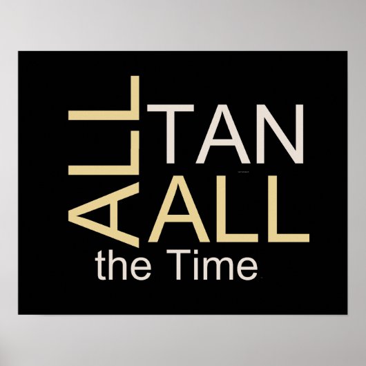 Poster TEE All Tan Tout le temps (Devant)