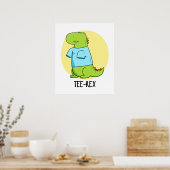 Poster Tee Rex Funny TShirt TRex Dinosaur Pun (Cuisine)