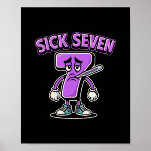 Poster Tee Sick Seven Mème Six Sept Blague Amusante Sick