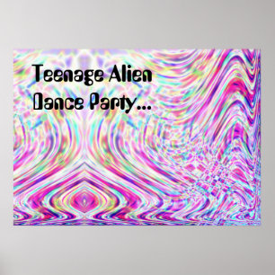 Poster Teenage Alien Dance Party...