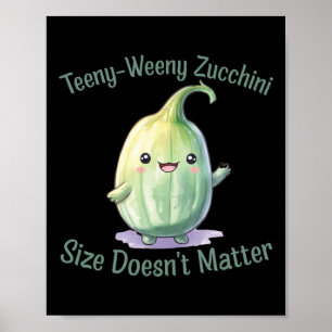 Poster Teeny Weeny Zucchini
