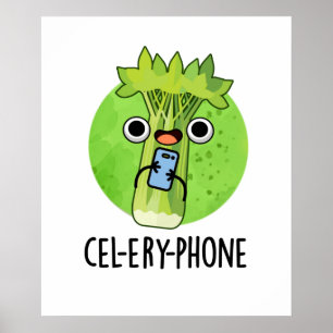 Poster Téléphone Funny Celery Veggie Pun