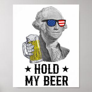 Poster Tenez ma bière George Washington Patriot Funny 4e