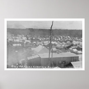 Poster Tent City Anchorage, Alaska 1905