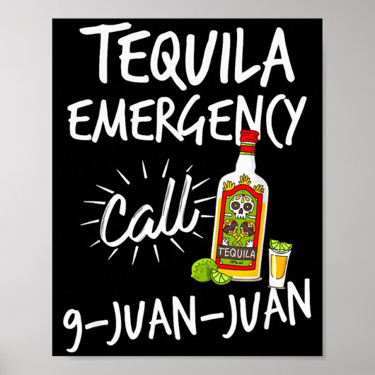 Poster Tequila Emergency Call 9 Juan Juan - Funny Tequila (Devant)