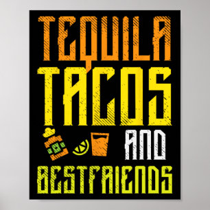 Poster Tequila Tacos Bestfriends Funny Cinco De Mayo Drin