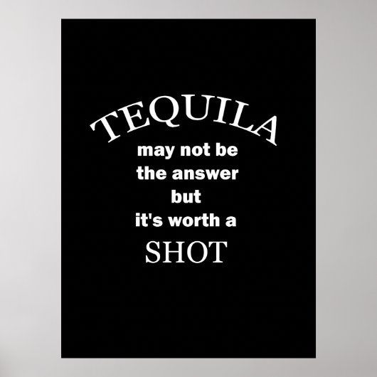 Poster Tequila Worth a Shot (Devant)