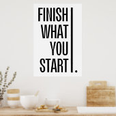 Poster Terminez ce que vous commencez - Encouragement mot (Cuisine)