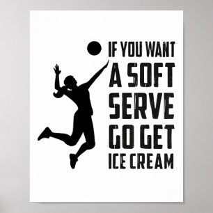 Poster Tête De Volley-Ball Si Vous Voulez Un Serve Doux A